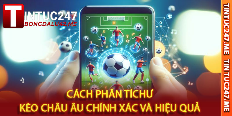 kèo Châu Âu
