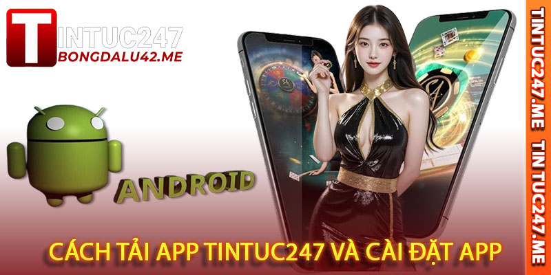 tải app tintuc247